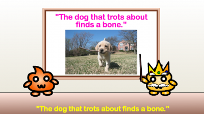 the dog that trots about finds a bone